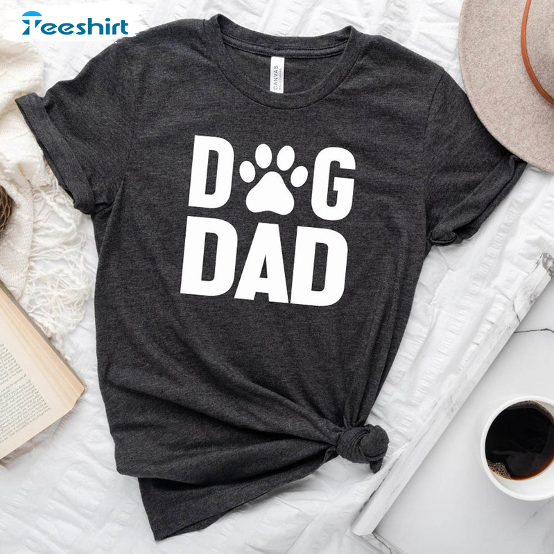 Dog Dad Shirt For Fathers Day