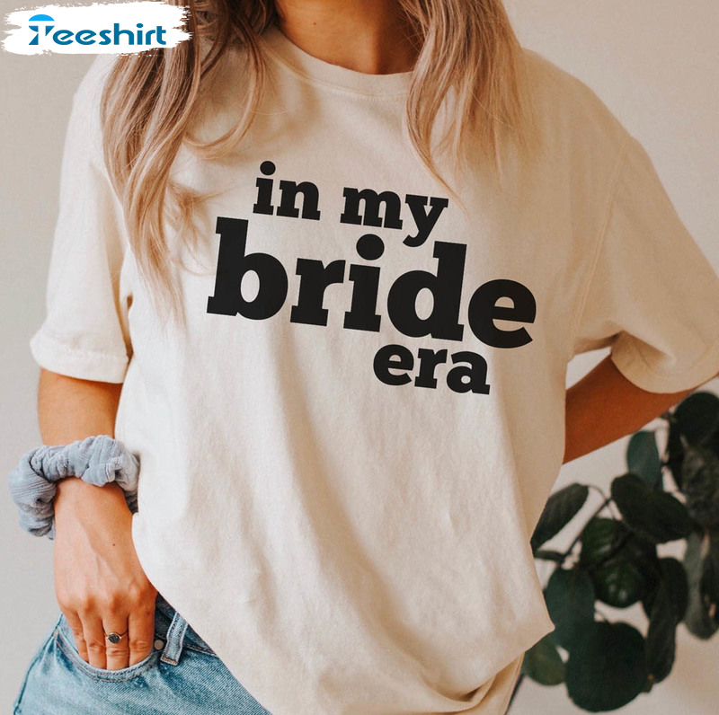 In My Bride Era Vintage Engagement Shirt