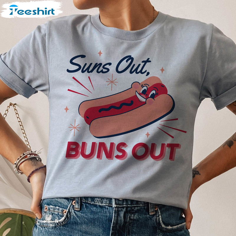Suns Out Buns Out Cute Hot Dog Shirt
