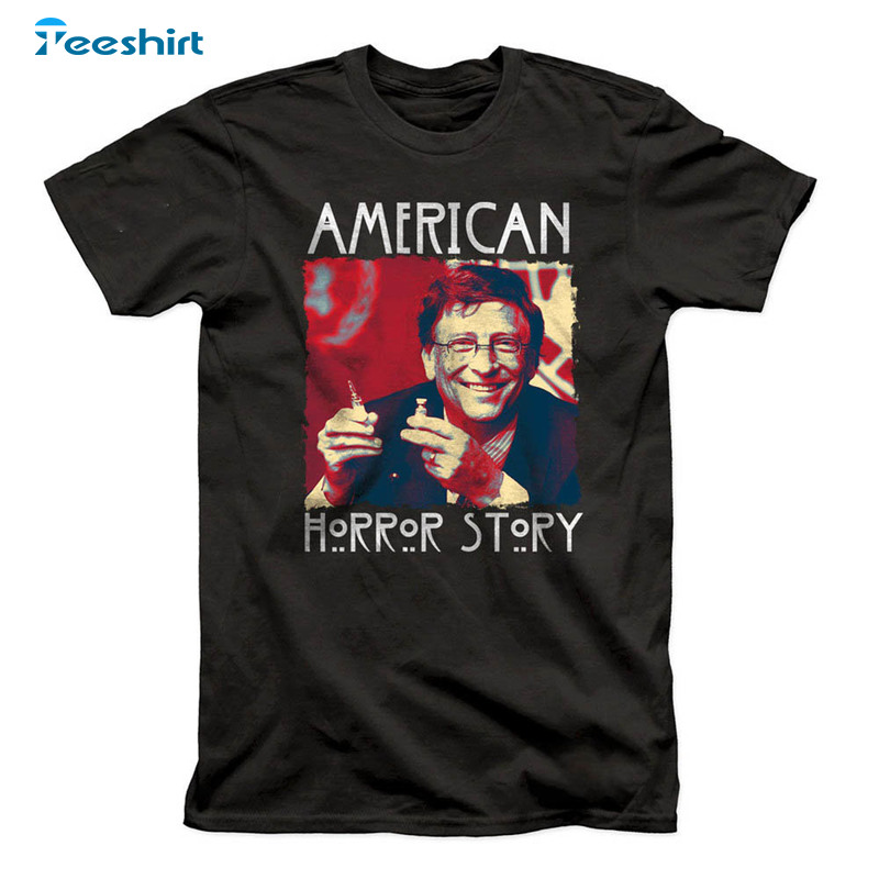 Bill American Horror Story Funny Shirt