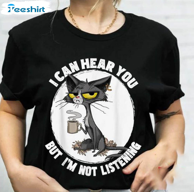 I Can Hear You But Im Listening Funny Shirt