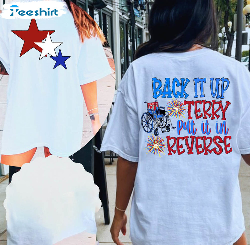 Put It In Reverse Terry Back It Up Shirt