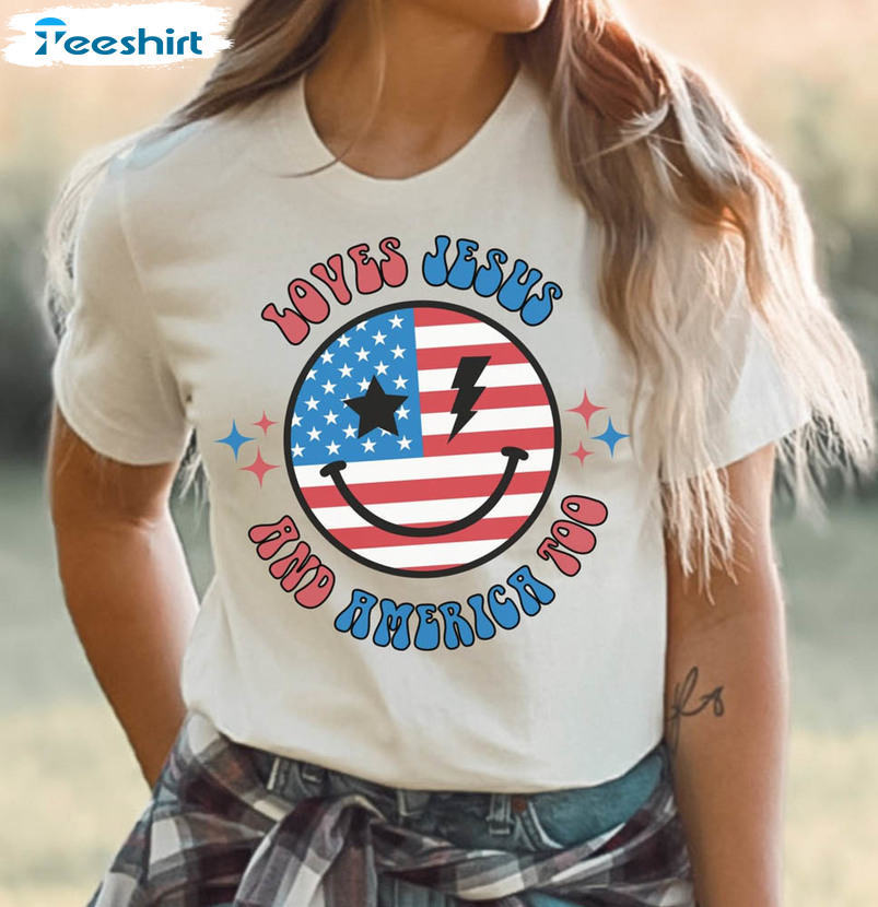 Patriotic Day Loves Jesus And America Too Shirt