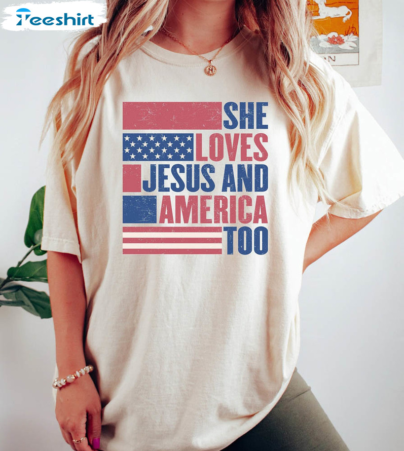 She Loves Jesus And America Too Jesus Lover America Shirt