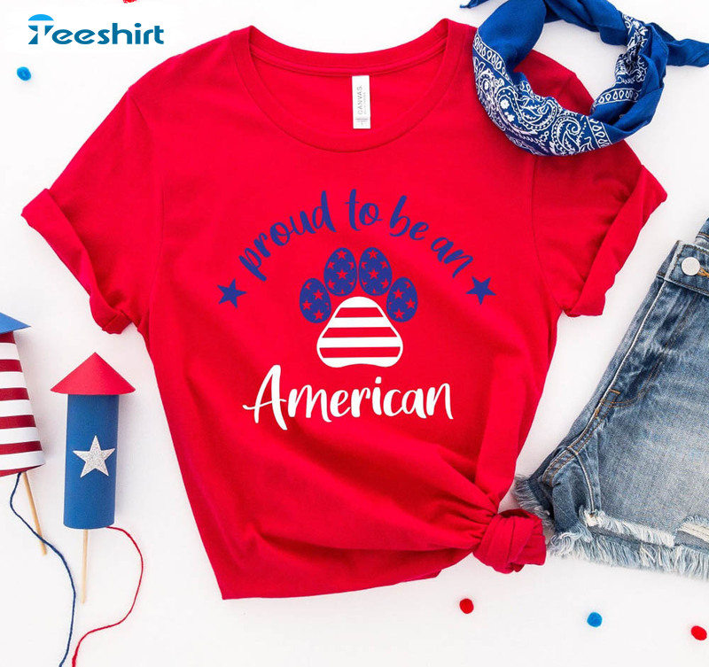 Proud To Be An American Dog Paw Shirt