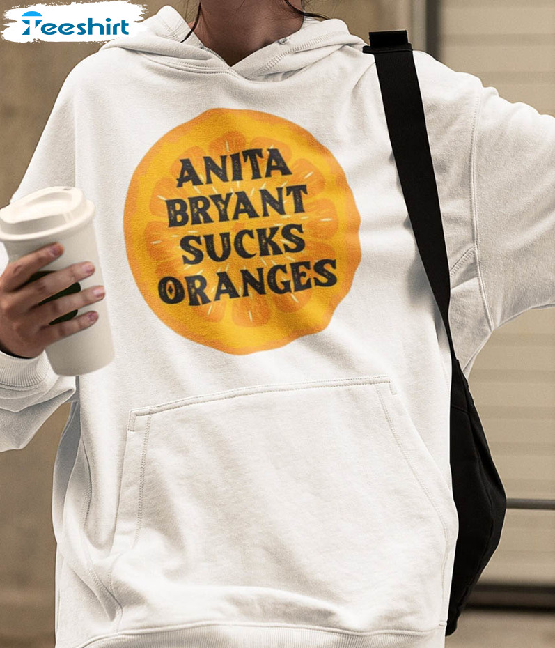 Anita Bryant Sucks Oranges Funny Shirt