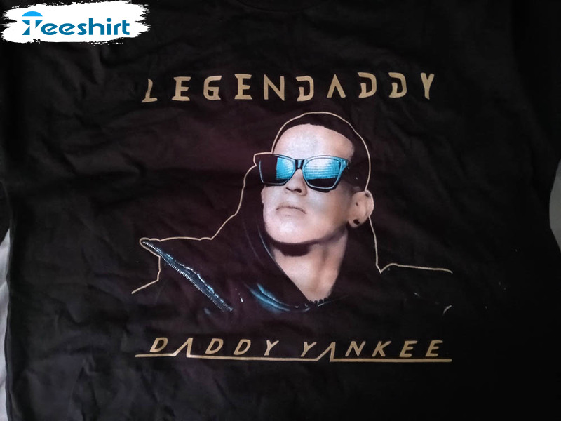 Legendaddy Daddy Yankee T shirt, hoodie, sweatshirt for men and women