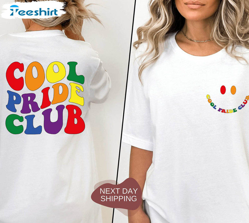 Cool Pride Club Lgbtq Pride Shirt