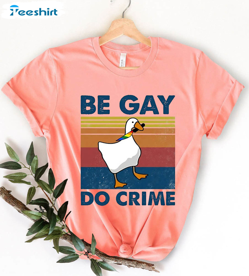 Be Gay Do Crime Pride Lgbtq Gay Shirt