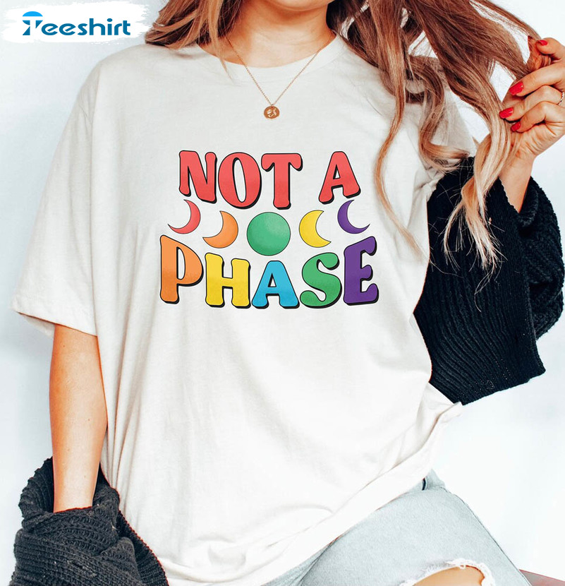 Not A Phase Shirt Celestial Pride Shirt