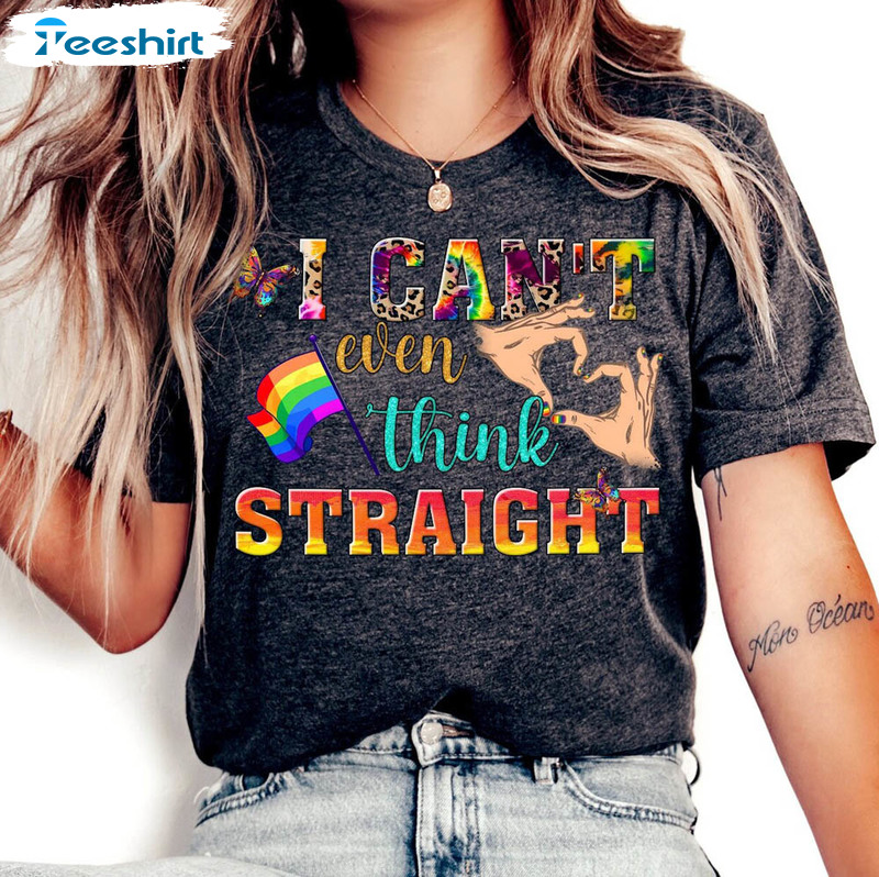 I Can't Even Think Straight Transexual Shirt