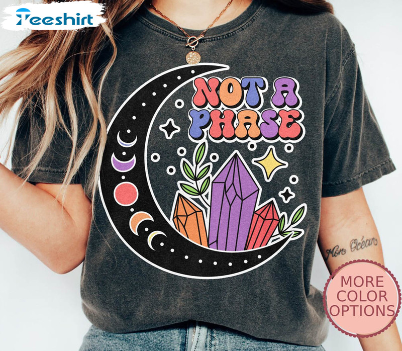 Not A Phase Proud Lgbt Funny Shirt