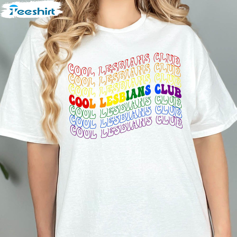 Cool Lesbians Club Pride Women Shirt