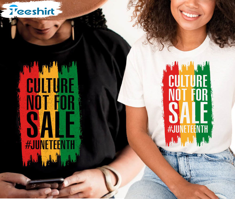 Culture Not For Sale Black Woman Shirt