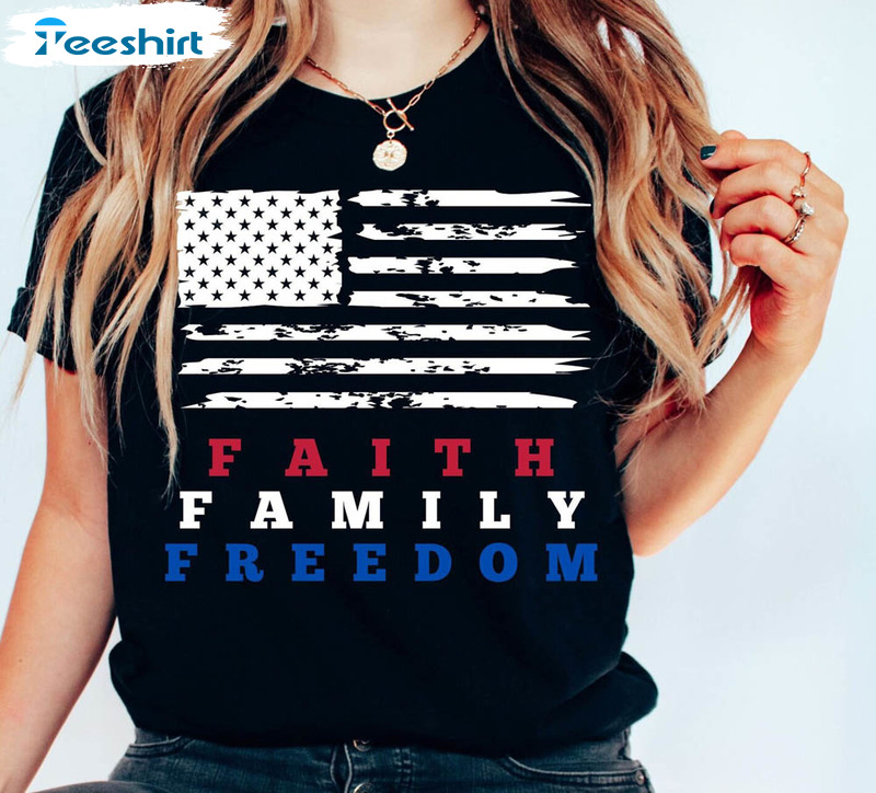 Faith Family Freedom 4th Of July Shirt