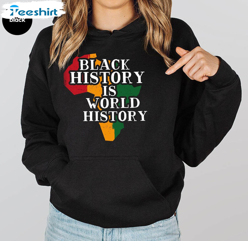 Black History Is World History Black Lives Shirt