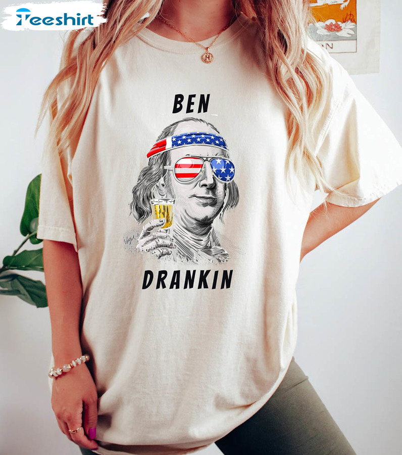 Ben Drankin Funny Shirt For 4th Of July