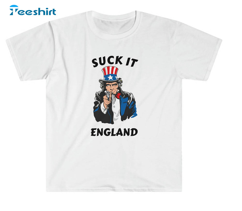 Suck It England Patriotic Day Matching Shirt