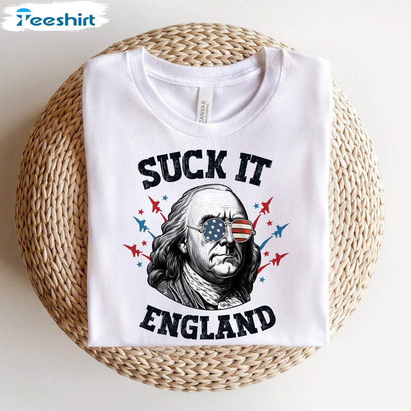 Suck It England Patriotic Freedom Shirt