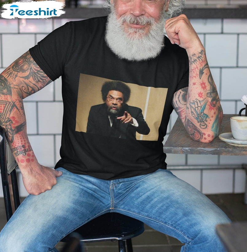 Cornel West For President Funny Shirt