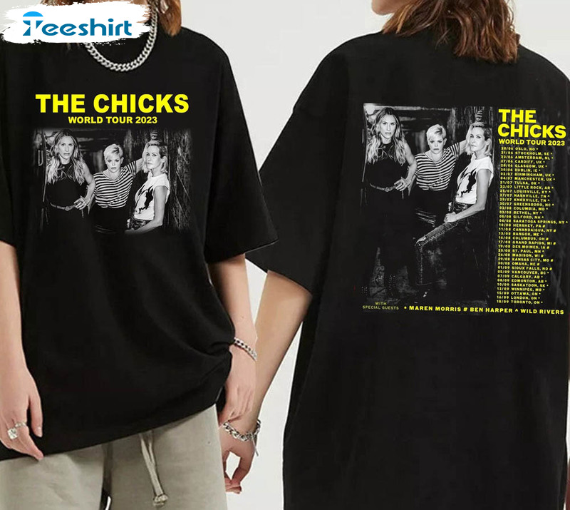 The Chicks 2023 World Tour Shirt For Fan