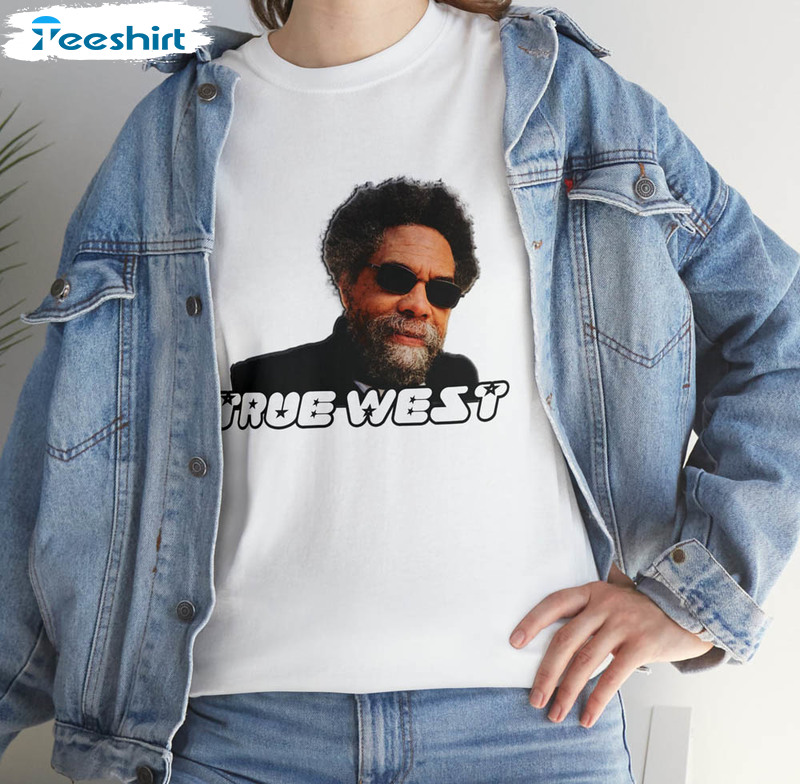 True West Cornel West For President Shirt