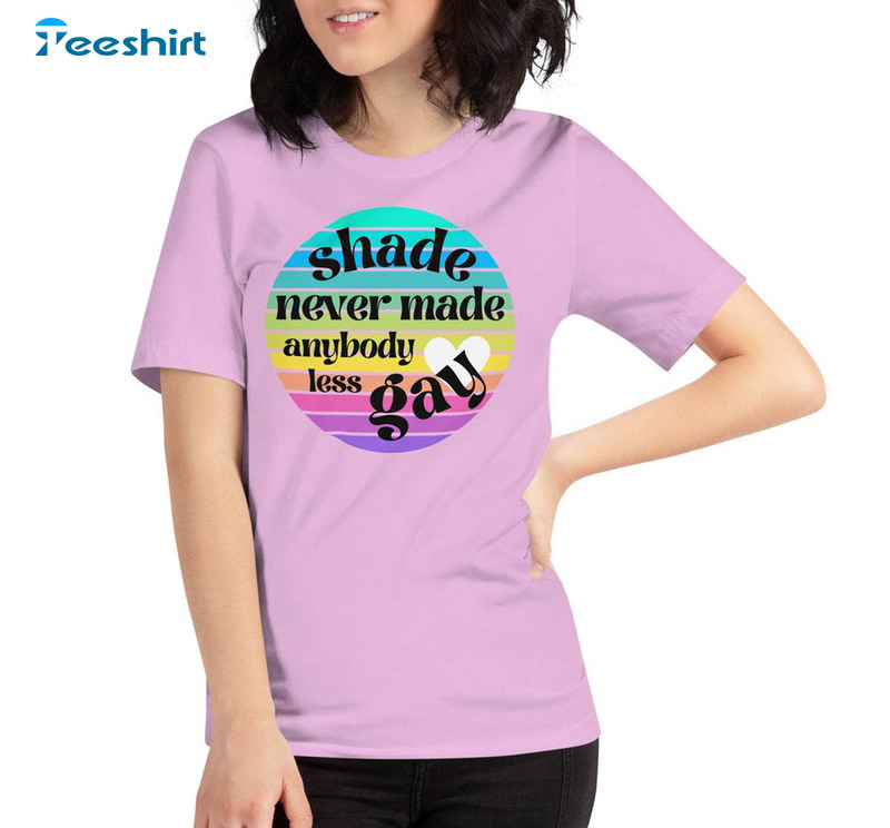 Shade Never Made Anybody Less Gay Funny Eras Tour Shirt