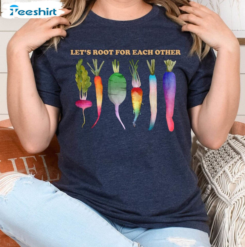 Let's Root For Each Other Funny Vegetable Shirt