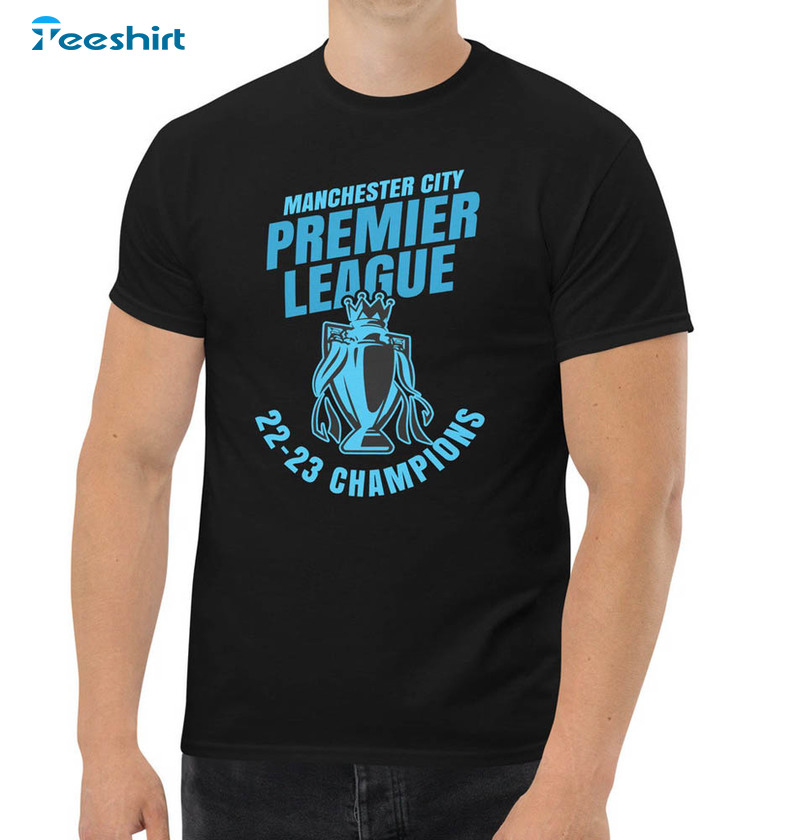 Manchester City Premier League Champions 2023 Trendy Shirt For Soccer Lover