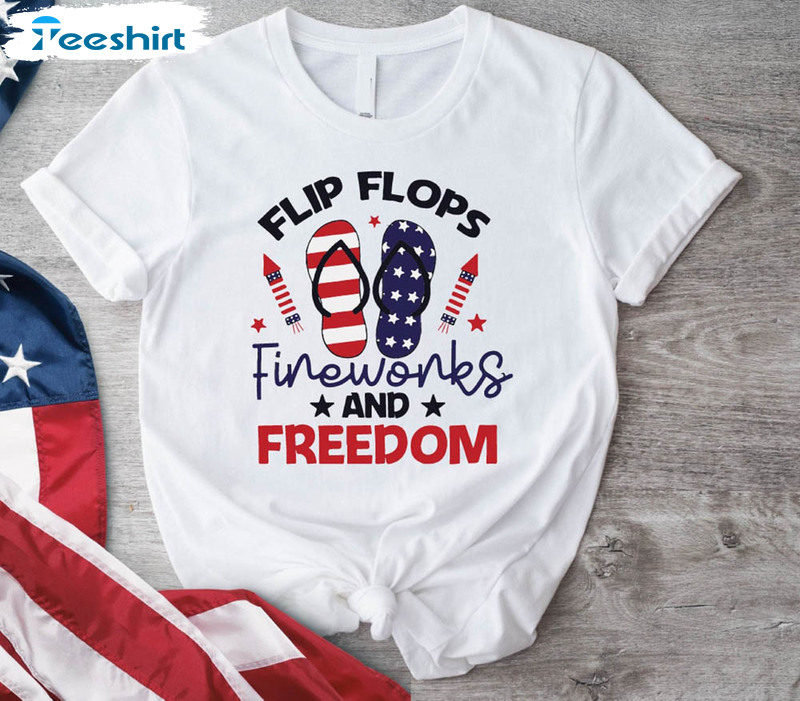 Flip Flops Fireworks And Freedom Funny Shirt