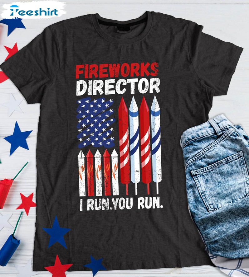 Fireworks Director I Run You Run America Flag Shirt