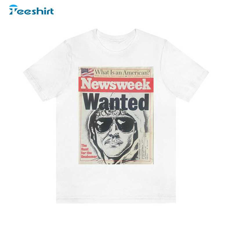 Unabomber Newsweek Cover Ted Kaczynski Shirt