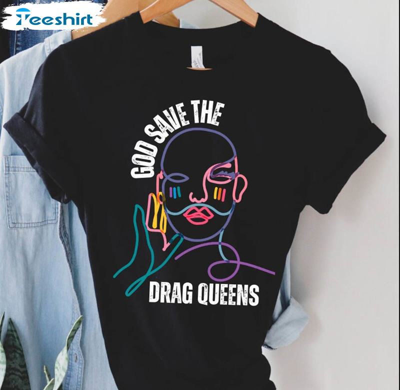 God Save The Drag Queens Gay Rights Shirt