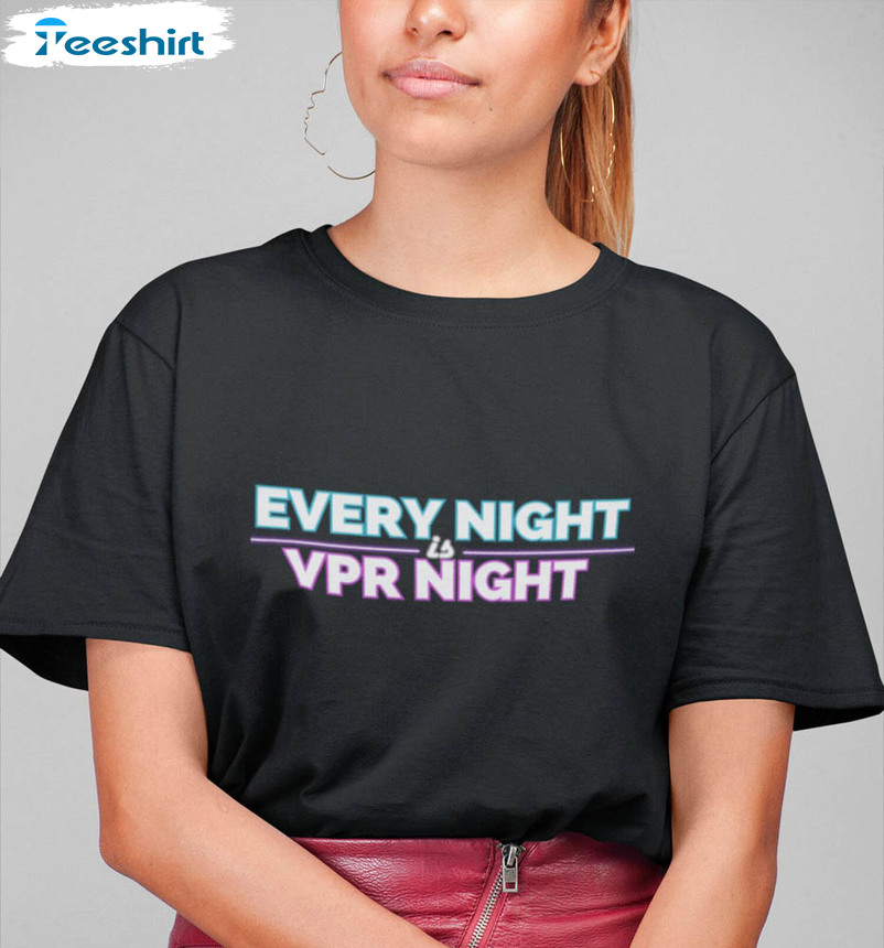 Every Night Is Vpr Night Scandoval Relaxed Shirt