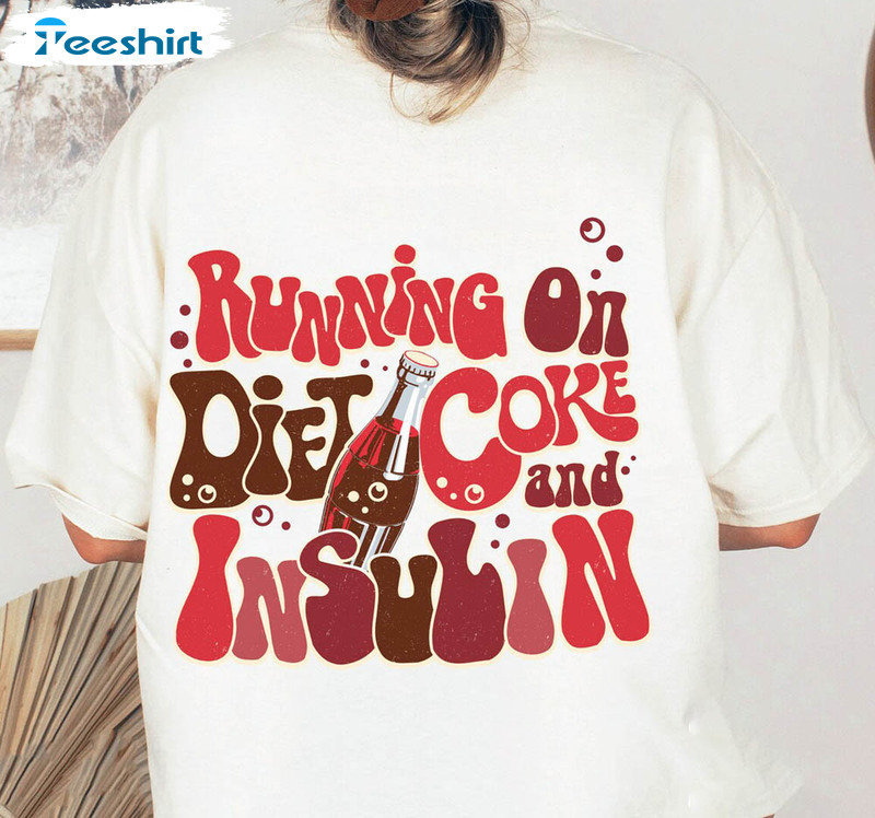 Running On Diet Coke And Insulin Diabetes Awareness Shirt