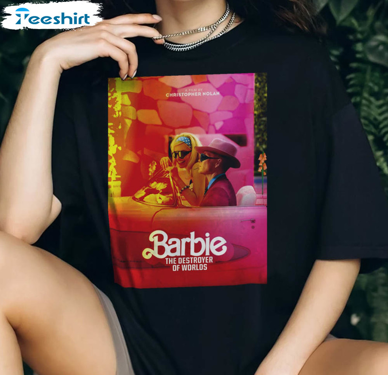 Barbie The Destrover Of Worlds Shirt Cool Design