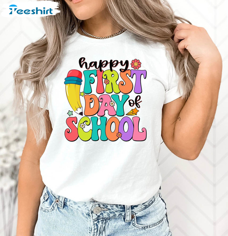 Happy First Day Of The School Back To School Funny Shirt