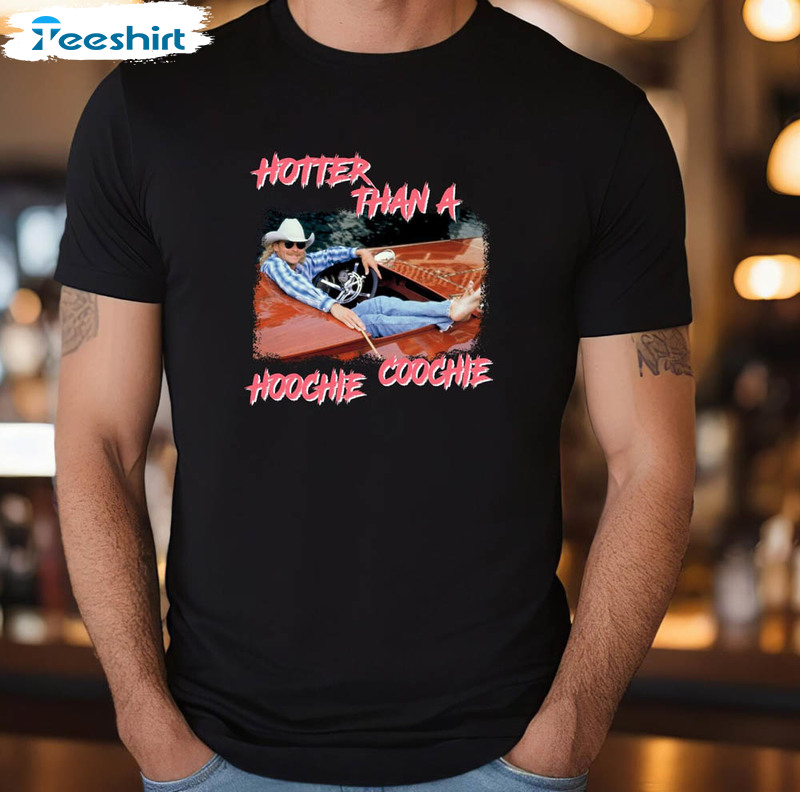 Hotter Than A Hoochie Coochie Funny A Lan Jack Son Shirt