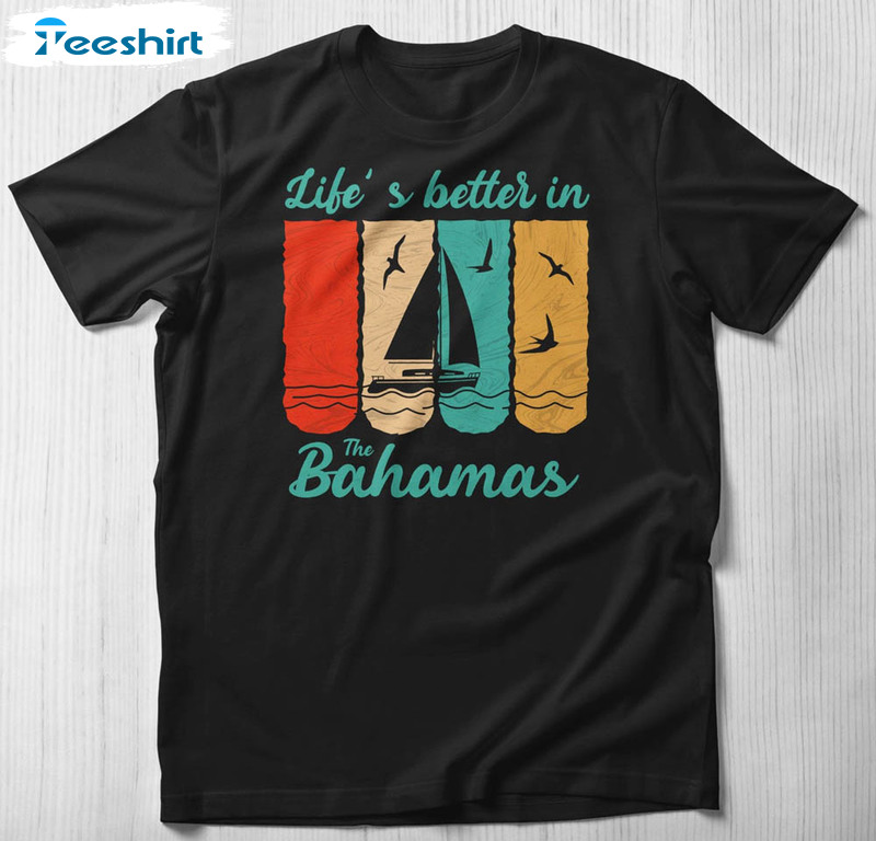 Beach Vacation Its Better In The Bahamas Shirt