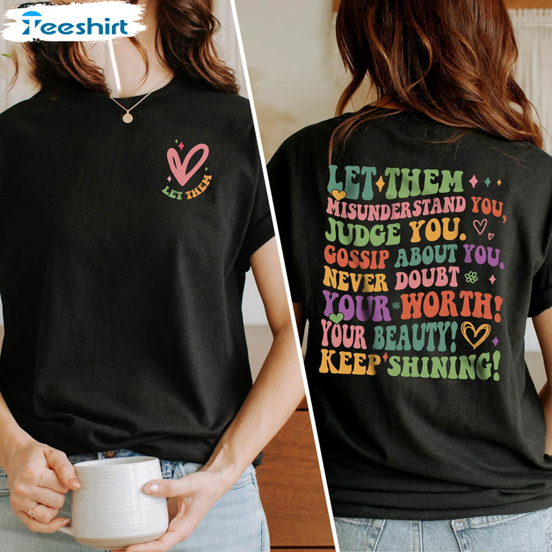 Mental Health Let Them Keep Shining Self Love Shirt