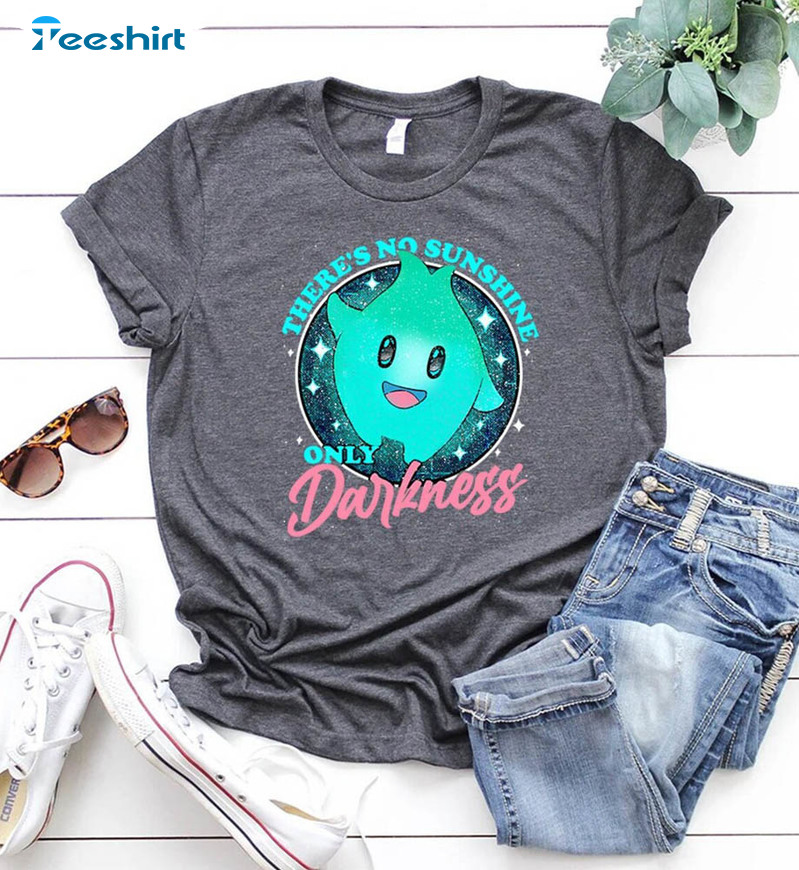 Luna Star There's No Sunshine Only Darkness Shirt