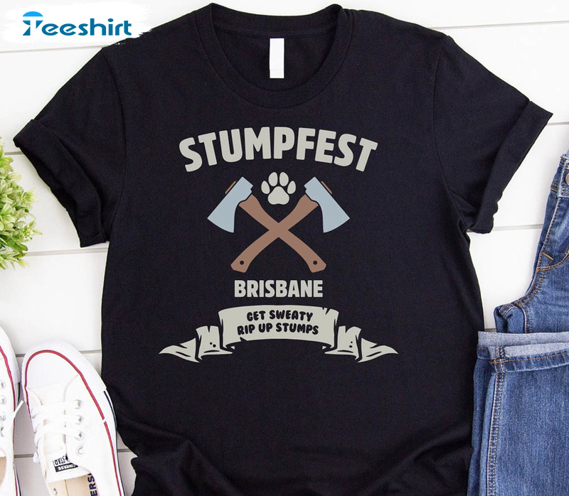 Stumpfest Brisbane Funny Shirt For Dad Mom