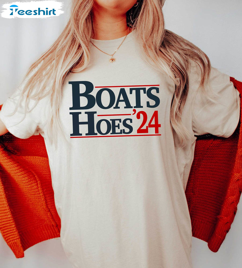 Boats And Hoes 2024 Trendy Election Day Shirt