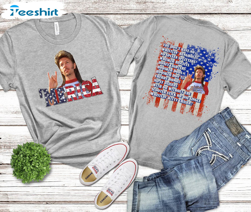 Joe Dirt Merica July 4th Independence Day Shirt For Men Women