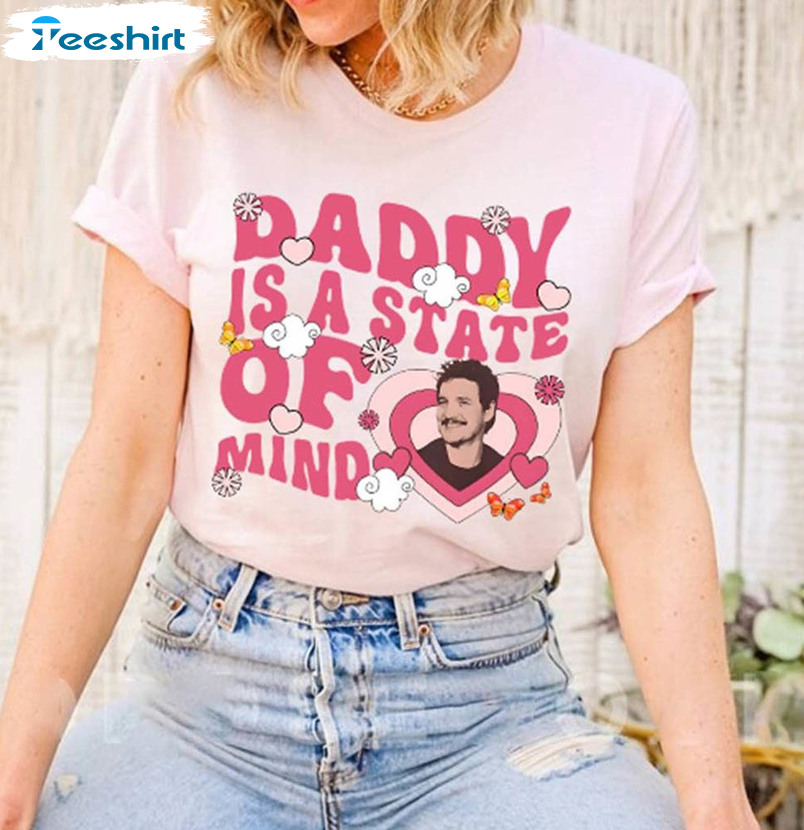 Daddy Is A State Of Mind Summer Pedro Pascal Shirt