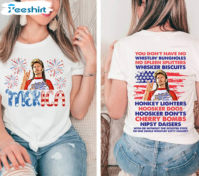 Joe Dirt 4th Of July Funny Independence Shirt