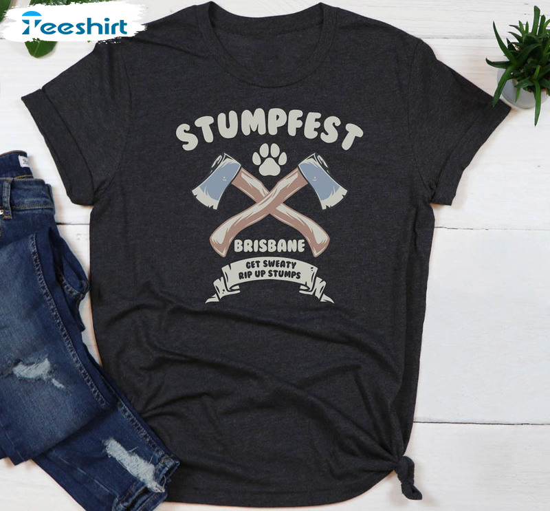 Stumpfest Funny Shirt, Fathers Day Unisex T-shirt Long Sleeve