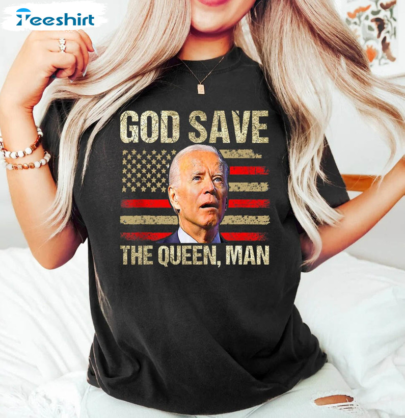 God Save The Queen Biden Shirt, Funny 4th Of July Tee Tops Crewneck