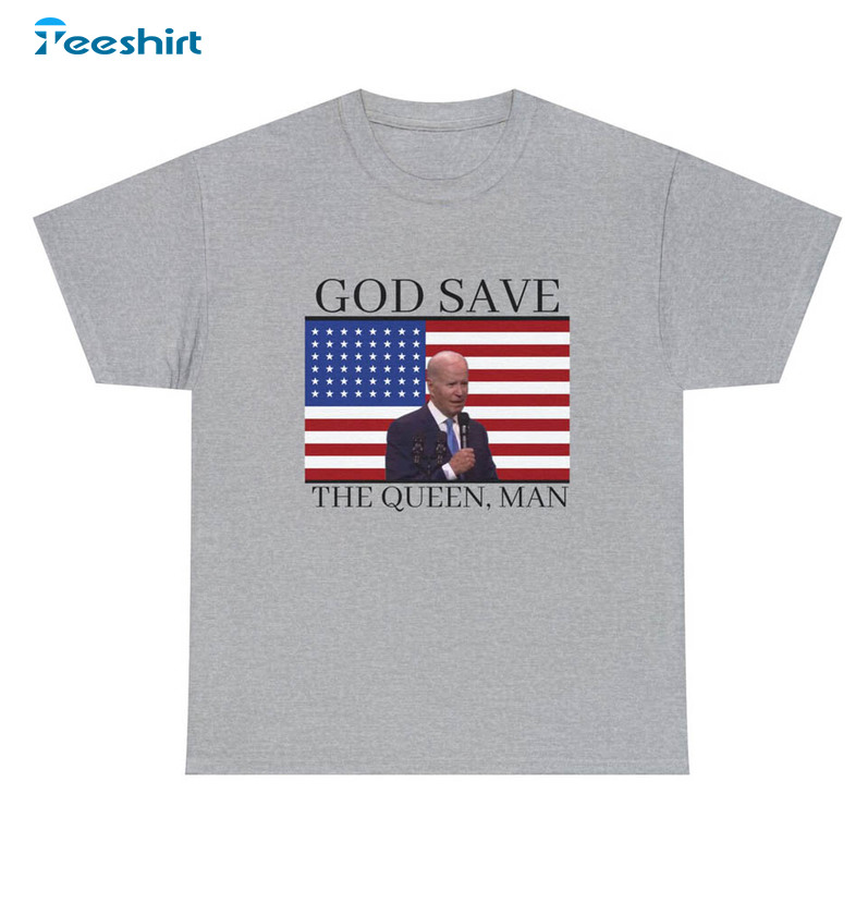 God Save The Queen Joe Biden Shirt , Joe Biden Short Sleeve Tee Tops