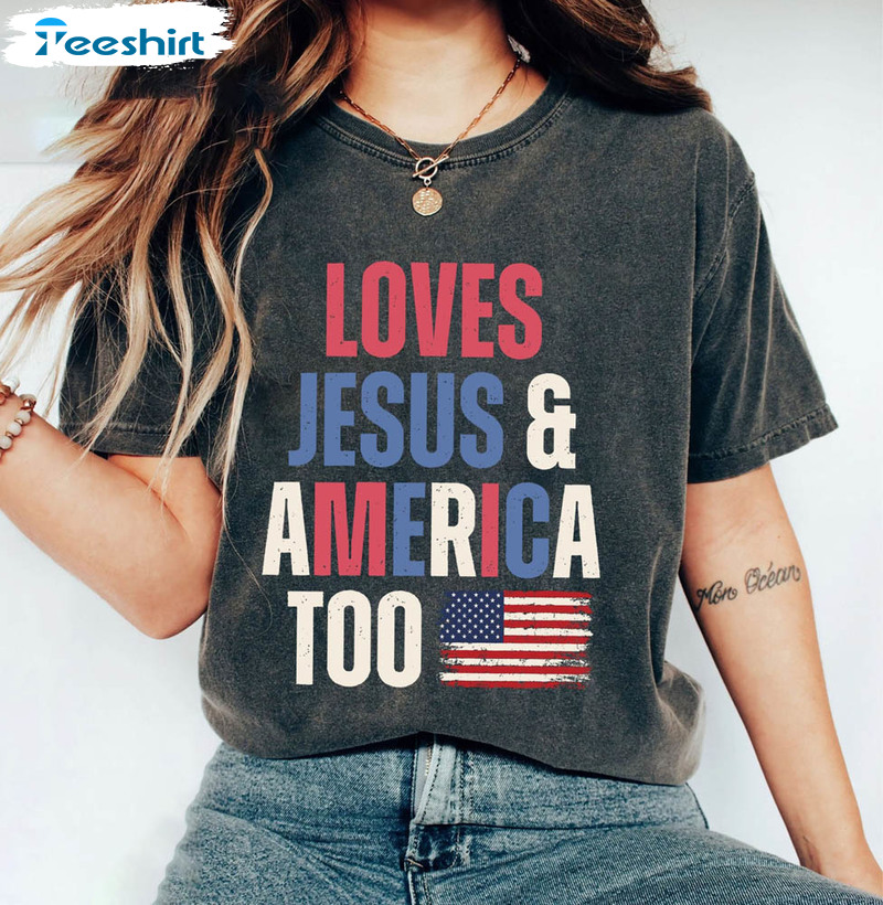 Retro She Loves Jesus And America Too Shirt, Independence Day Hoodie Short Sleeve
